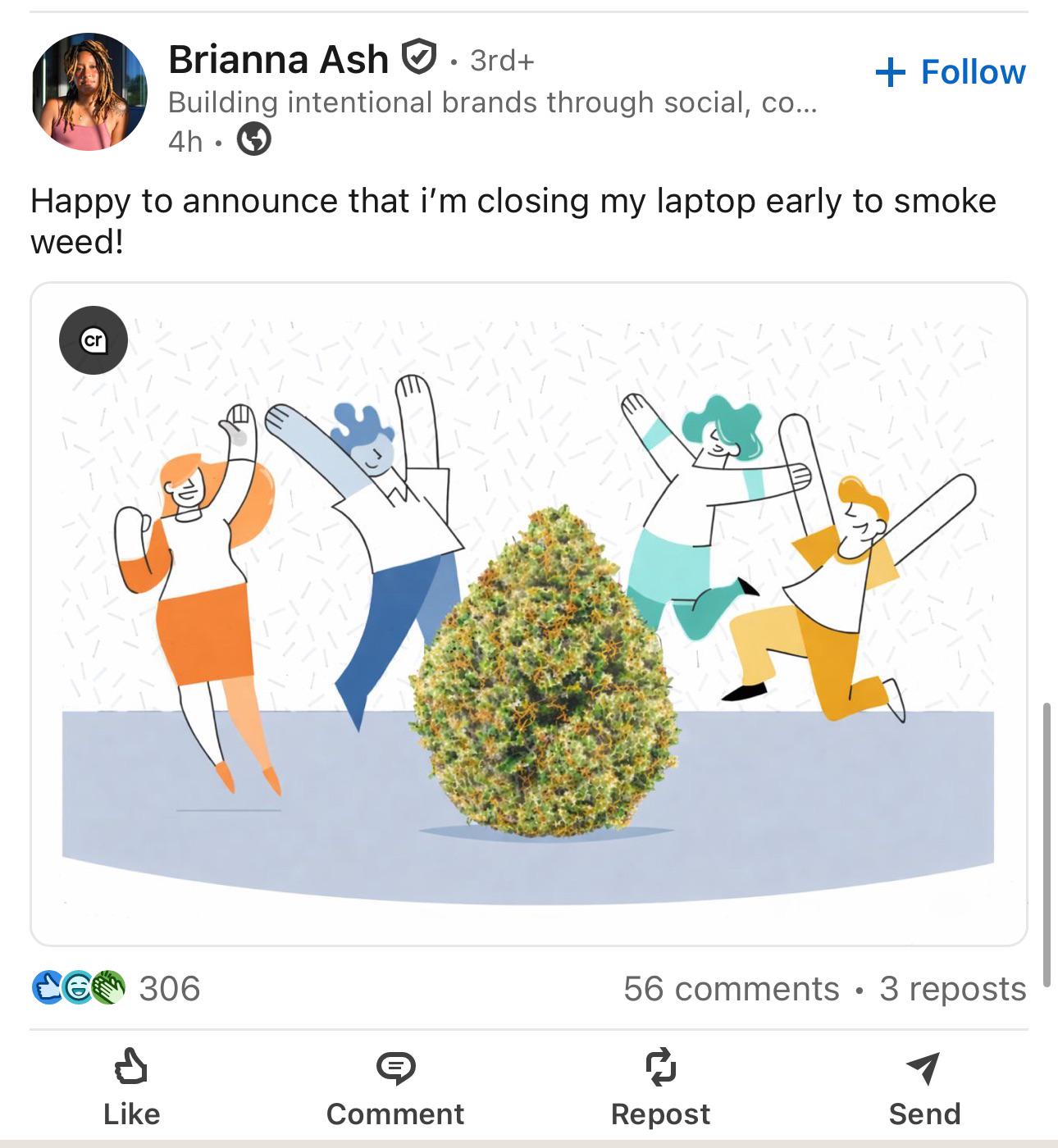 Image posted to r/LinkedInLunatics under the title 'Half-baked and fully booked,' depicting figures with anatomical irregularities alongside a cannabis plant of implausible texture.